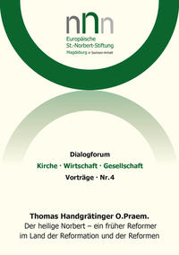 Vorderes Coverbild Der heilige Norbert - ein früher Reformer im Land der Reformation und der Reformen