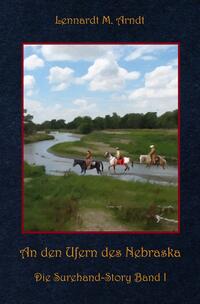Vorderes Coverbild Die Surehand-Story / An den Ufern des Nebraska