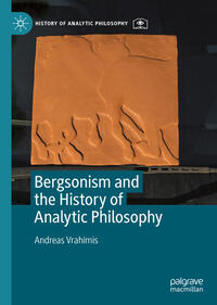 Vorderes Coverbild Bergsonism and the History of Analytic Philosophy