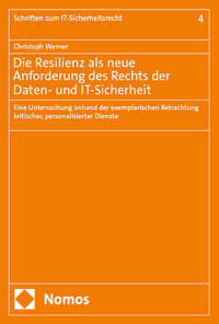 Vorderes Coverbild Die Resilienz als neue Anforderung des Rechts der Daten- und IT-Sicherheit