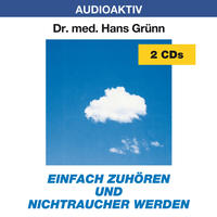 Vorderes Coverbild Einfach zuhören und Nichtraucher werden