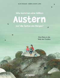 Vorderes Coverbild Wie kommen eine Million Austern auf die Spitze des Berges?