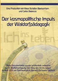 Vorderes Coverbild Der kosmopolitische Impuls der Waldorfpädagogik / El impulso cosmopolita de la pedagogía Waldorf (Steiner) / The Cosmopolitan Impulse of Waldorf Education (Pedagogy)