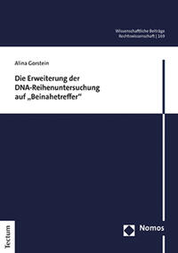 Vorderes Coverbild Die Erweiterung der DNA-Reihenuntersuchung auf „Beinahetreffer“