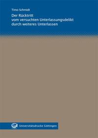 Vorderes Coverbild Der Rücktritt vom versuchten Unterlassungsdelikt durch weiteres Unterlassen