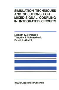 Vorderes Coverbild Simulation Techniques and Solutions for Mixed-Signal Coupling in Integrated Circuits