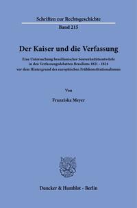 Vorderes Coverbild Der Kaiser und die Verfassung.