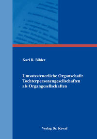 Vorderes Coverbild Umsatzsteuerliche Organschaft: Tochterpersonengesellschaften als Organgesellschaften
