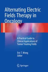 Vorderes Coverbild Alternating Electric Fields Therapy in Oncology
