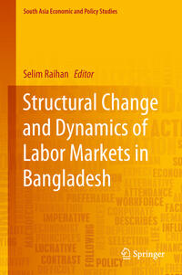 Vorderes Coverbild Structural Change and Dynamics of Labor Markets in Bangladesh