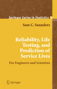 Vorderes Coverbild Reliability, Life Testing and the Prediction of Service Lives