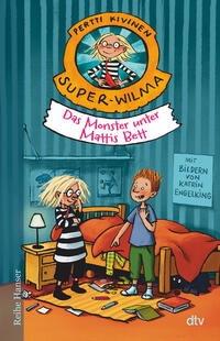 Vorderes Coverbild Super-Wilma – Das Monster unter Mattis Bett