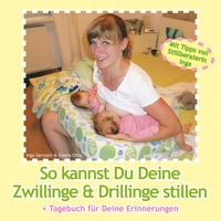 Vorderes Coverbild So kannst Du Deine Zwillinge und Drillinge stillen