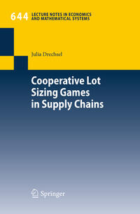 Vorderes Coverbild Cooperative Lot Sizing Games in Supply Chains
