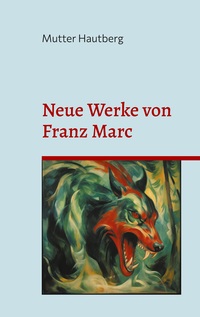 Vorderes Coverbild Neue Werke von Franz Marc