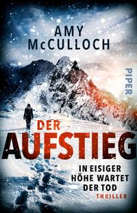 Vorderes Coverbild Der Aufstieg – In eisiger Höhe wartet der Tod