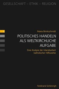 Vorderes Coverbild Politisches Handeln als weltkirchliche Aufgabe