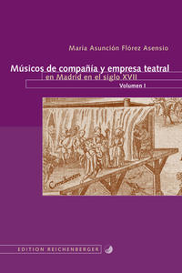 Vorderes Coverbild Músicos de compañía y empresa teatral en Madrid en el siglo XVII