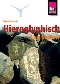 Vorderes Coverbild Reise Know-How Sprachführer Hieroglyphisch - Wort für Wort