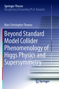 Vorderes Coverbild Beyond Standard Model Collider Phenomenology of Higgs Physics and Supersymmetry