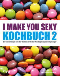 Vorderes Coverbild I make you sexy Kochbuch 2