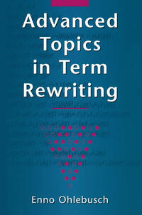 Vorderes Coverbild Advanced Topics in Term Rewriting