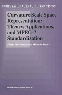 Vorderes Coverbild Curvature Scale Space Representation: Theory, Applications, and MPEG-7 Standardization