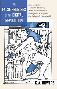 Vorderes Coverbild The False Promises of the Digital Revolution