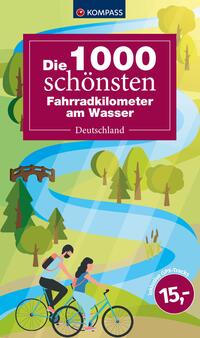 Vorderes Coverbild Die 1000 schönsten Fahrradkilometer am Wasser
