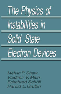 Vorderes Coverbild The Physics of Instabilities in Solid State Electron Devices