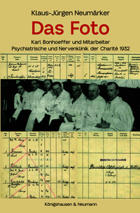 Vorderes Coverbild Das Foto – Karl Bonhoeffer und Mitarbeiter