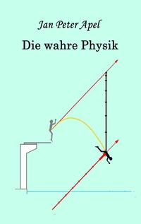 Vorderes Coverbild Die wahre Physik