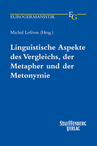 Vorderes Coverbild Linguistische Aspekte des Vergleichs, der Metapher und der Metonymie