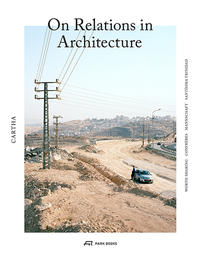 Vorderes Coverbild CARTHA – On Relations in Architecture
