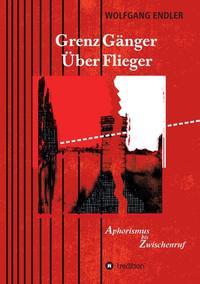 Vorderes Coverbild GrenzGänger ÜberFlieger