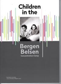 Vorderes Coverbild Children in the Bergen-Belsen Concentration Camp