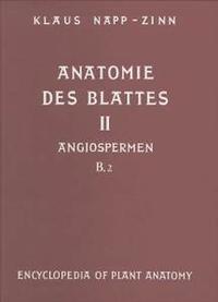 Vorderes Coverbild Handbuch der Pflanzenanatomie. Encyclopedia of plant anatomy. Traité d'anatomie végétale / Anatomie des Blattes. II: Blattanatomie der Angiospermen / B. Experimentelle und ökologische Anatomie des Angiospermenblattes