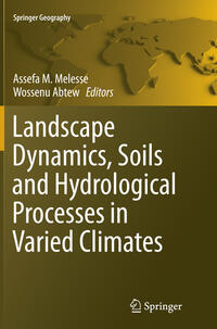 Vorderes Coverbild Landscape Dynamics, Soils and Hydrological Processes in Varied Climates
