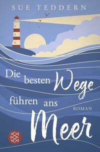 Vorderes Coverbild Die besten Wege führen ans Meer