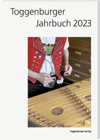 Vorderes Coverbild Toggenburger Jahrbuch 2023