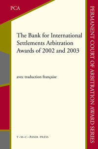 Vorderes Coverbild The Bank for International Settlements Arbitration Awards of 2002 and 2003