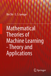 Vorderes Coverbild Mathematical Theories of Machine Learning - Theory and Applications