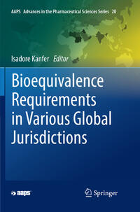 Vorderes Coverbild Bioequivalence Requirements in Various Global Jurisdictions