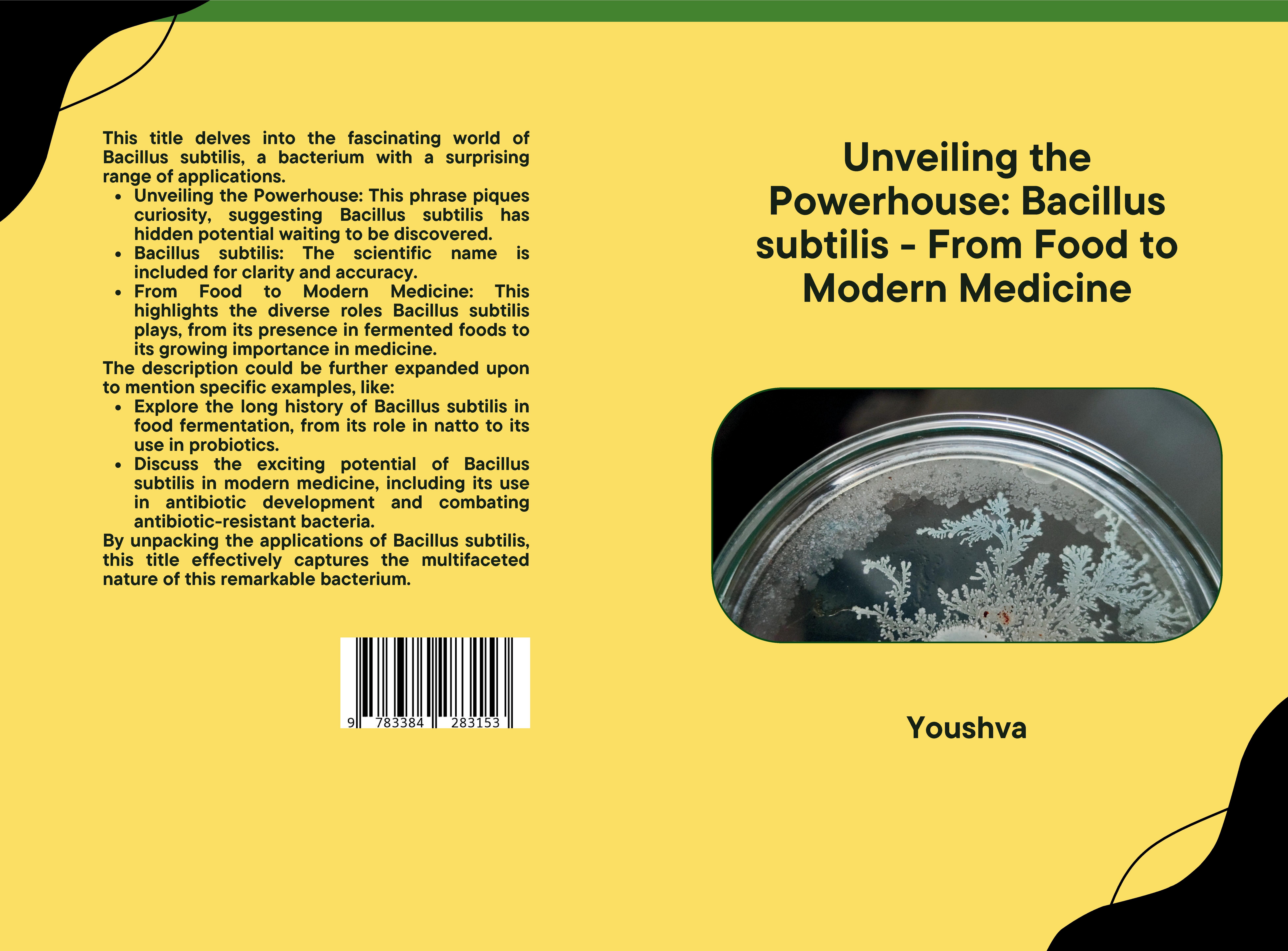 Gesamtes Coverbild Unveiling the Powerhouse: Bacillus subtilis - From Food to Modern Medicine