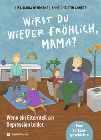 Vorderes Coverbild Wirst du wieder fröhlich, Mama?