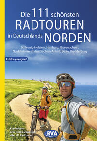 Vorderes Coverbild Die 111 schönsten Radtouren in Deutschlands Norden, E-Bike geeignet, kostenloser GPX-Tracks-Download aller 111 Radtouren