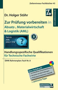 Vorderes Coverbild Zur Prüfung vorbereiten in Absatz-, Materialwirtschaft & Logistik (AML)