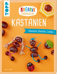 Vorderes Coverbild Kreativ kinderleicht Kastanien