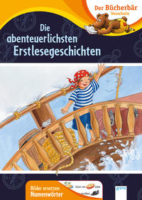 Vorderes Coverbild Die abenteuerlichsten Erstlesegeschichten