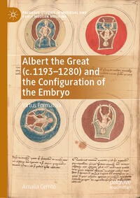 Vorderes Coverbild Albert the Great (c. 1193–1280) and the Configuration of the Embryo